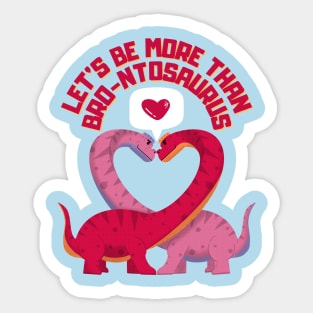 Brontosaurus valentines Sticker